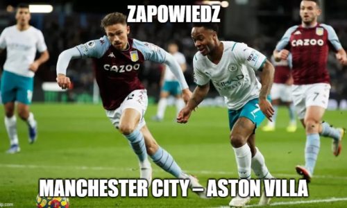 Zapowiedz : Manchester City – Aston Villa