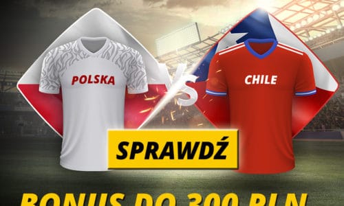300 PLN na Polska vs Chile w LV Bet